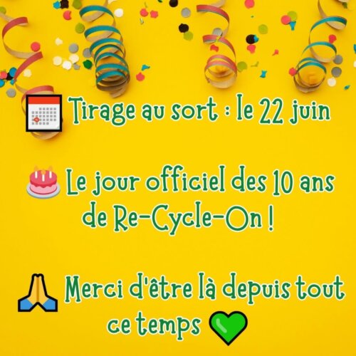 Concours pour les 10 ans de Re-Cycle-On !
